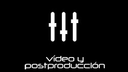 Video y postproduccion